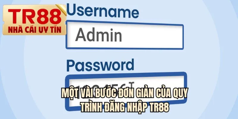 Một vài bước đơn giản của quy trình đăng nhập TR88